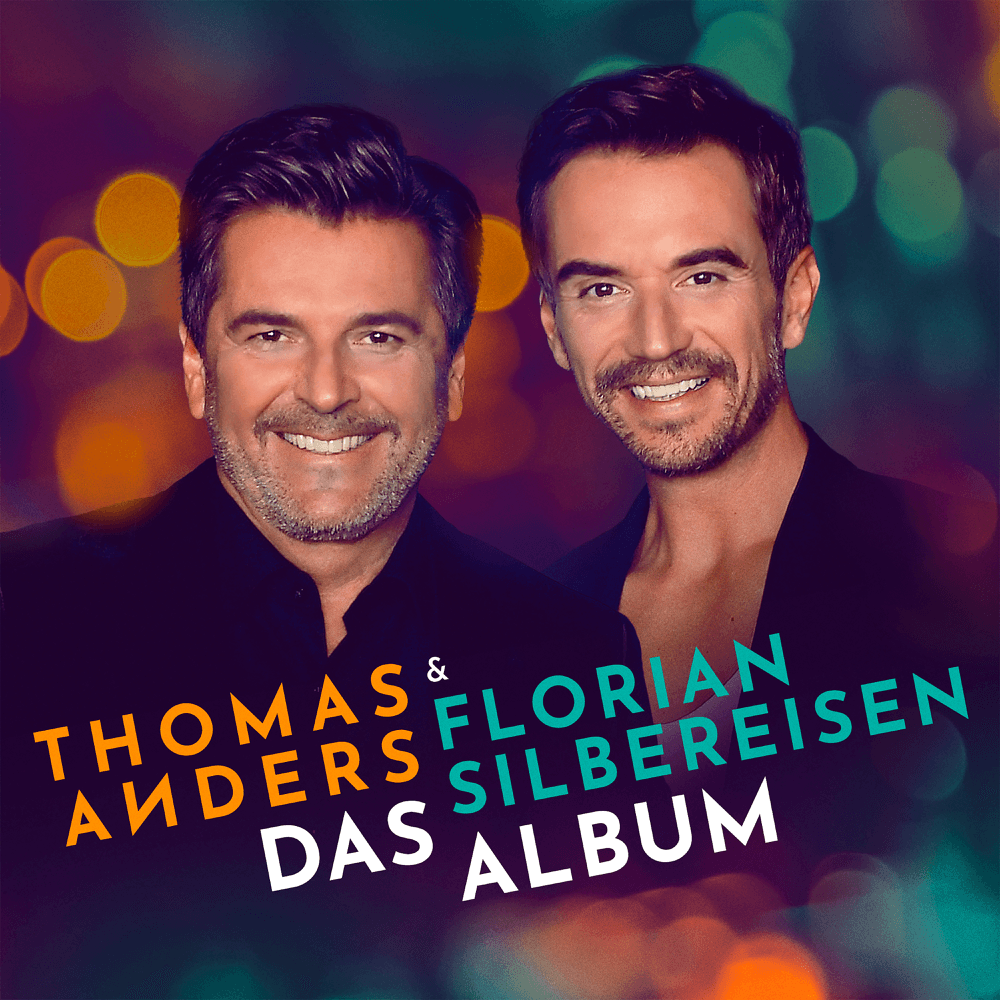 Florian Silbereisen & Thomas Anders - Das Album Florian Silbereisen & Thomas Anders - Das Album