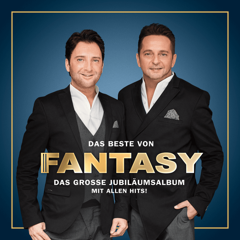 Fantasy - Das Beste von Fantasy - Das grosse Jubiläumsalbum mit allen Hits! Fantasy - Das Beste von Fantasy - Das grosse Jubiläumsalbum mit allen Hits!