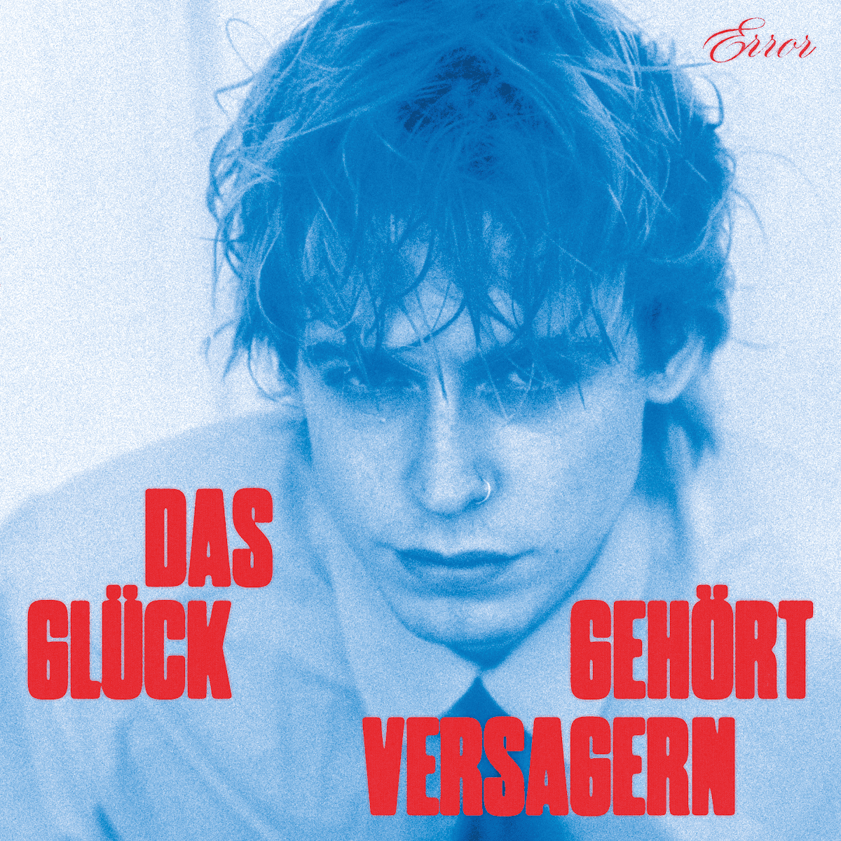 Error - Das Glück gehört Versagern Error - Das Glück gehört Versagern