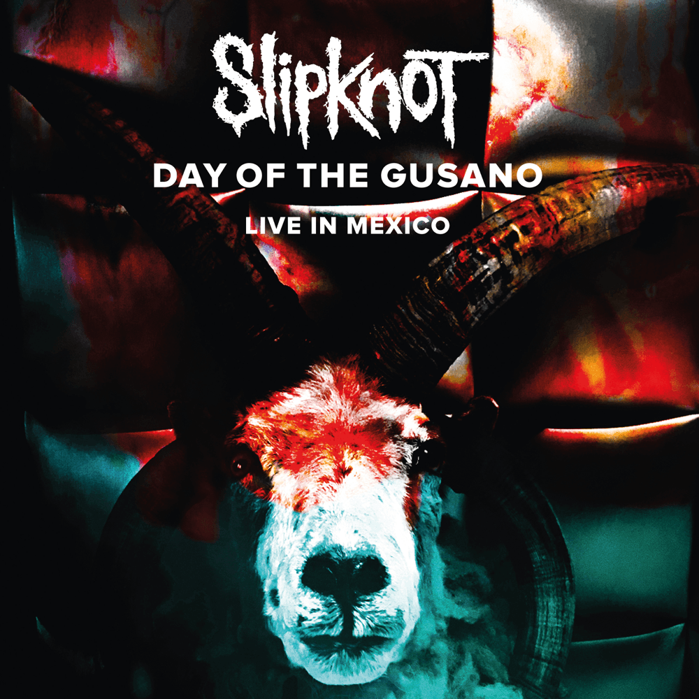 Slipknot - Day Of The Gusano Slipknot - Day Of The Gusano