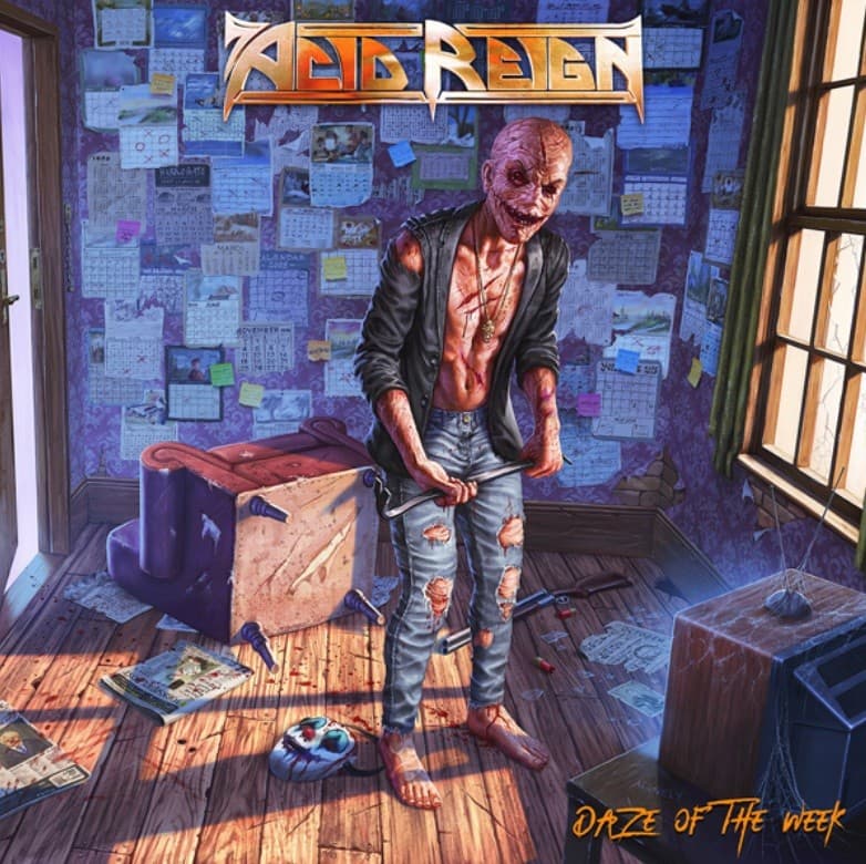 Acid Reign - Daze Of The Week Acid Reign - Daze Of The Week