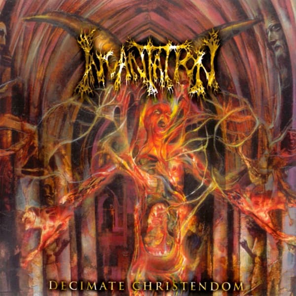 Incantation - Decimate Christendom Incantation - Decimate Christendom
