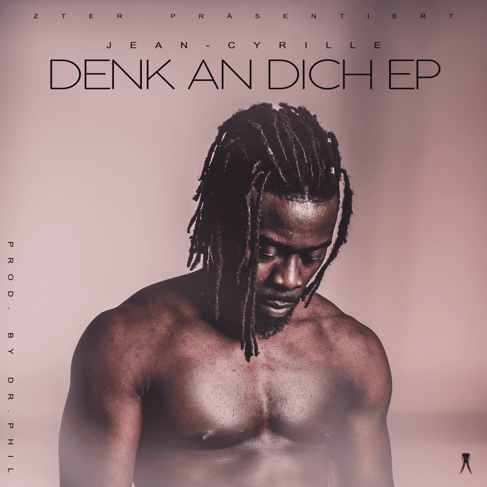 Jean Cyrille - Denk an Dich EP Jean Cyrille - Denk an Dich EP