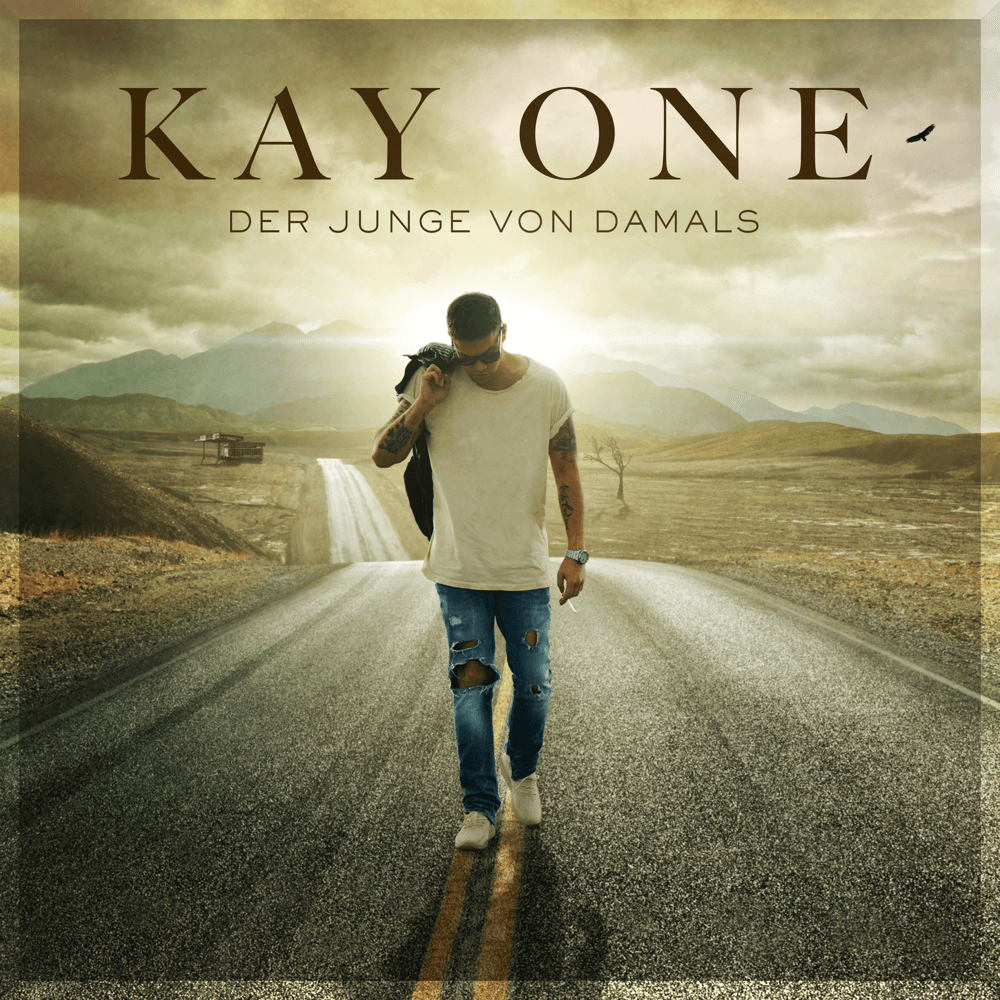 Kay One - Der Junge von damals Kay One - Der Junge von damals