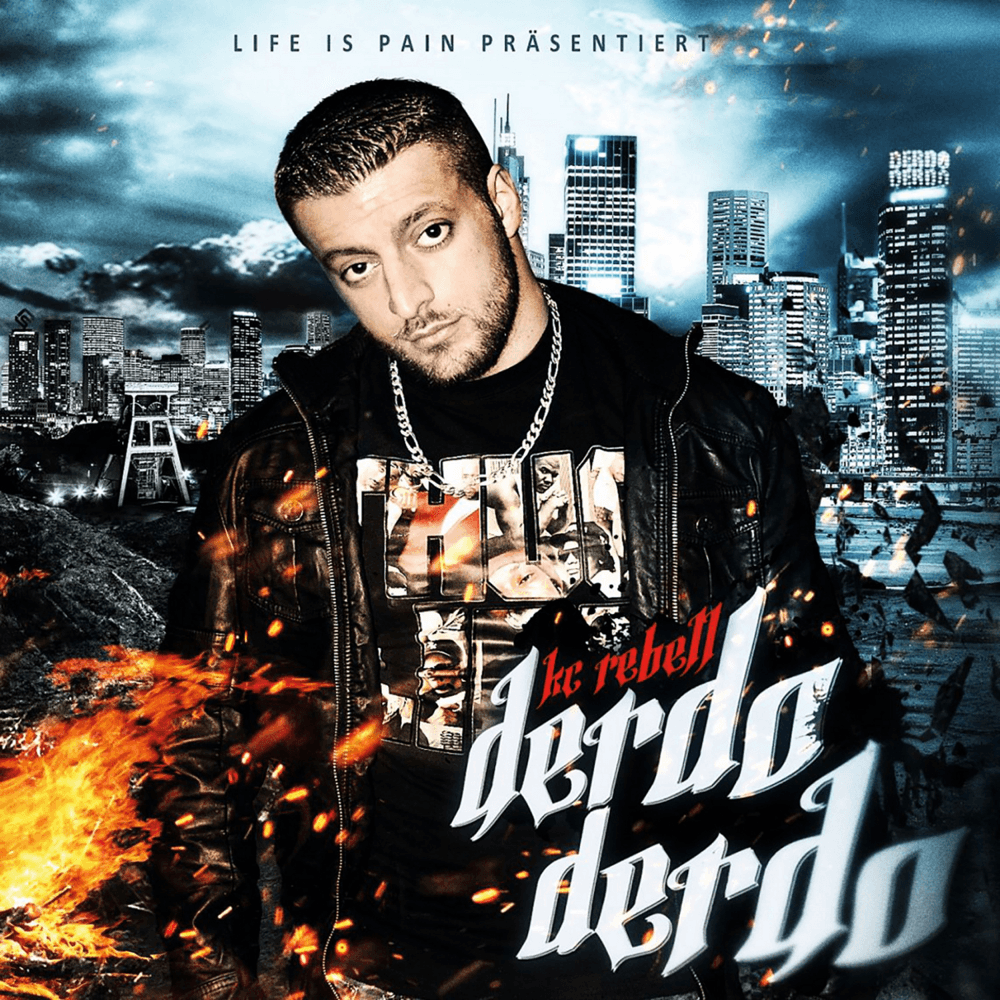 KC Rebell - Derdo Derdo KC Rebell - Derdo Derdo