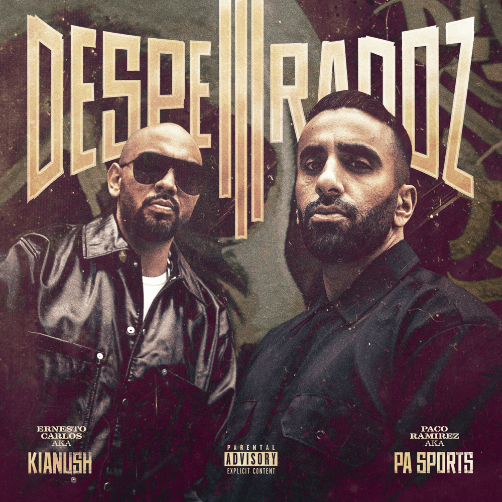 PA Sports & Kianush - Desperadoz 3 PA Sports & Kianush - Desperadoz 3