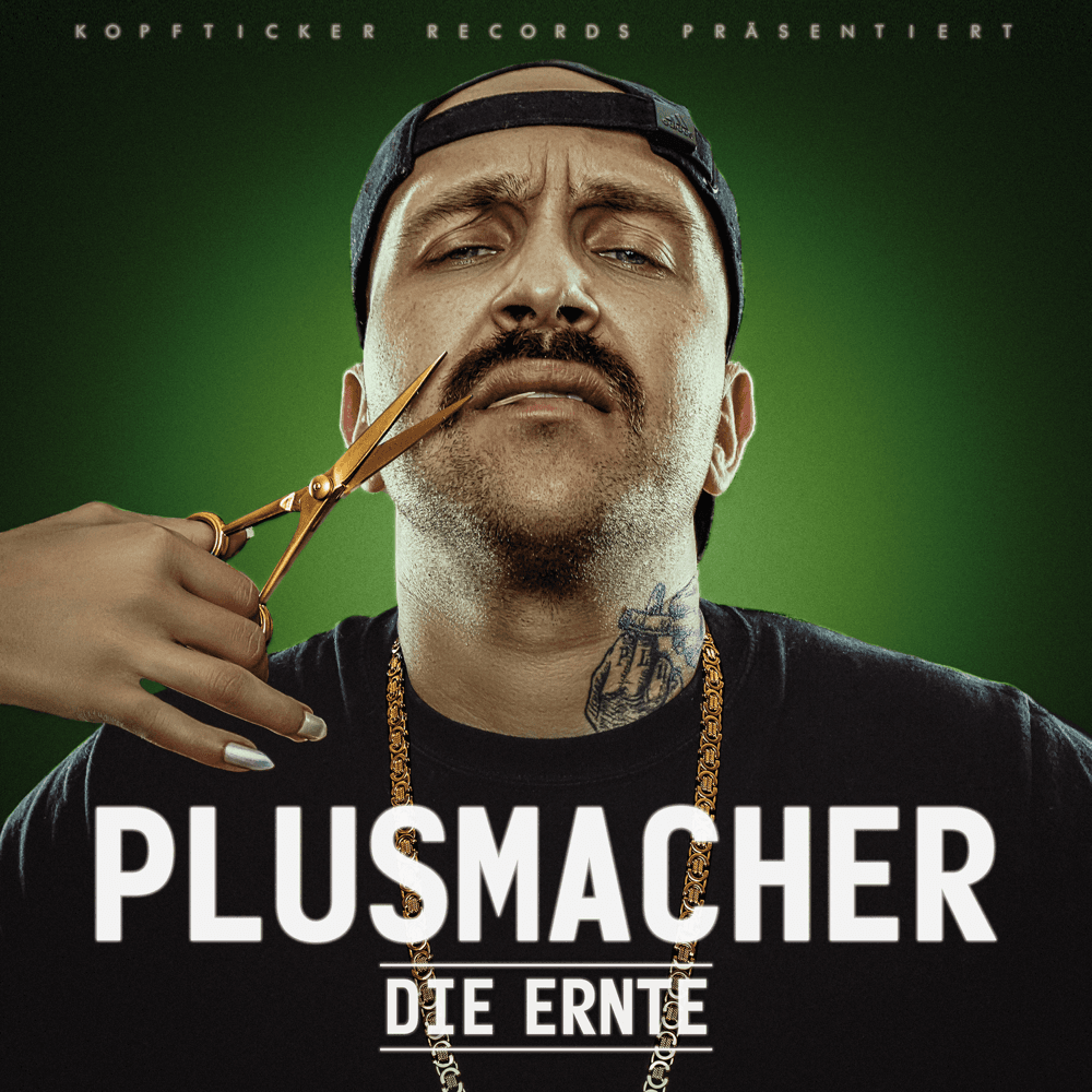 Plusmacher - Die Ernte Plusmacher - Die Ernte