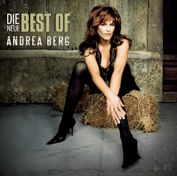 Andrea Berg - Die neue Best Of Andrea Berg - Die neue Best Of