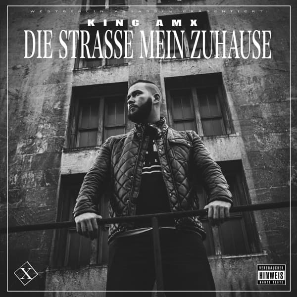King AMX - Die Strasse mein Zuhause King AMX - Die Strasse mein Zuhause