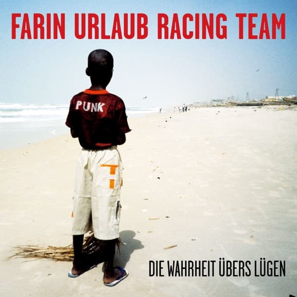 Farin Urlaub - Die Wahrheit übers Lügen Farin Urlaub - Die Wahrheit übers Lügen