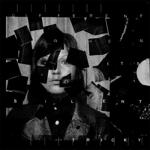 Tricky - Different When It's Silent Tricky - Different When It's Silent
