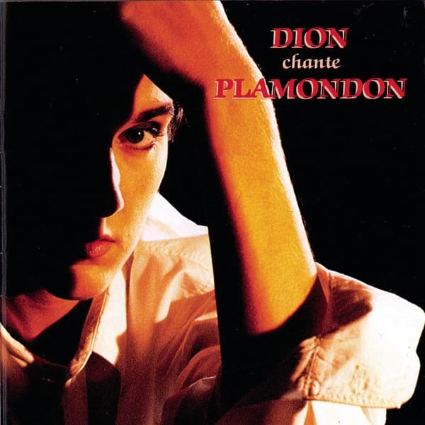 Celine Dion - Dion chante Plamondon Celine Dion - Dion chante Plamondon