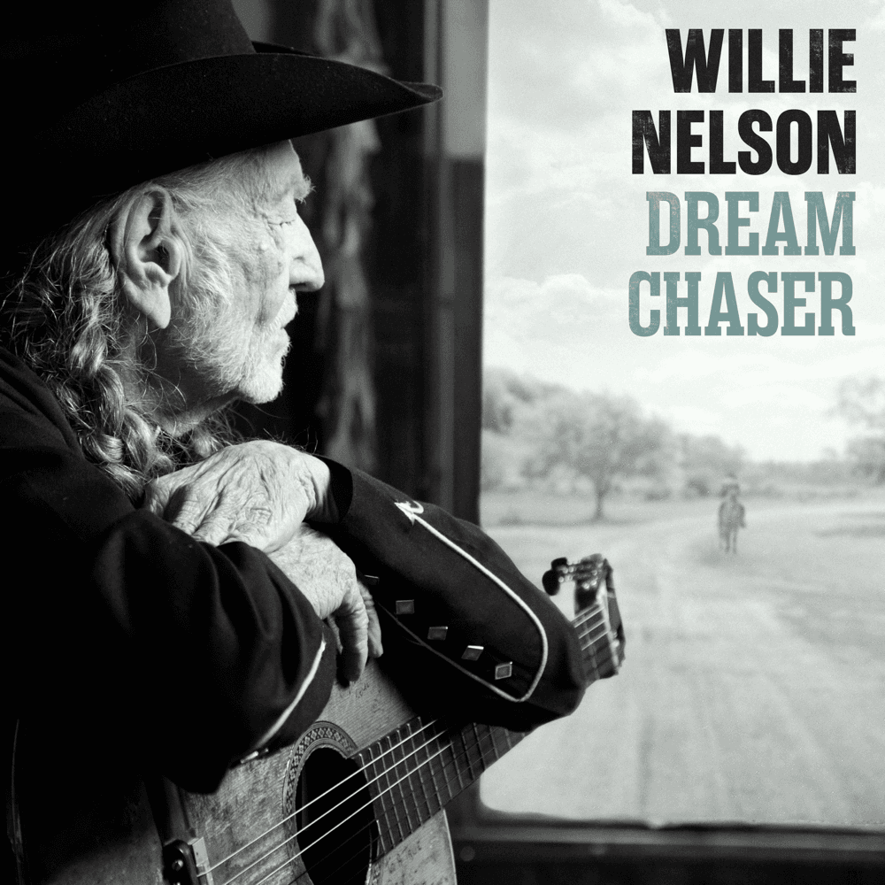 Willie Nelson - Dream Chaser Willie Nelson - Dream Chaser