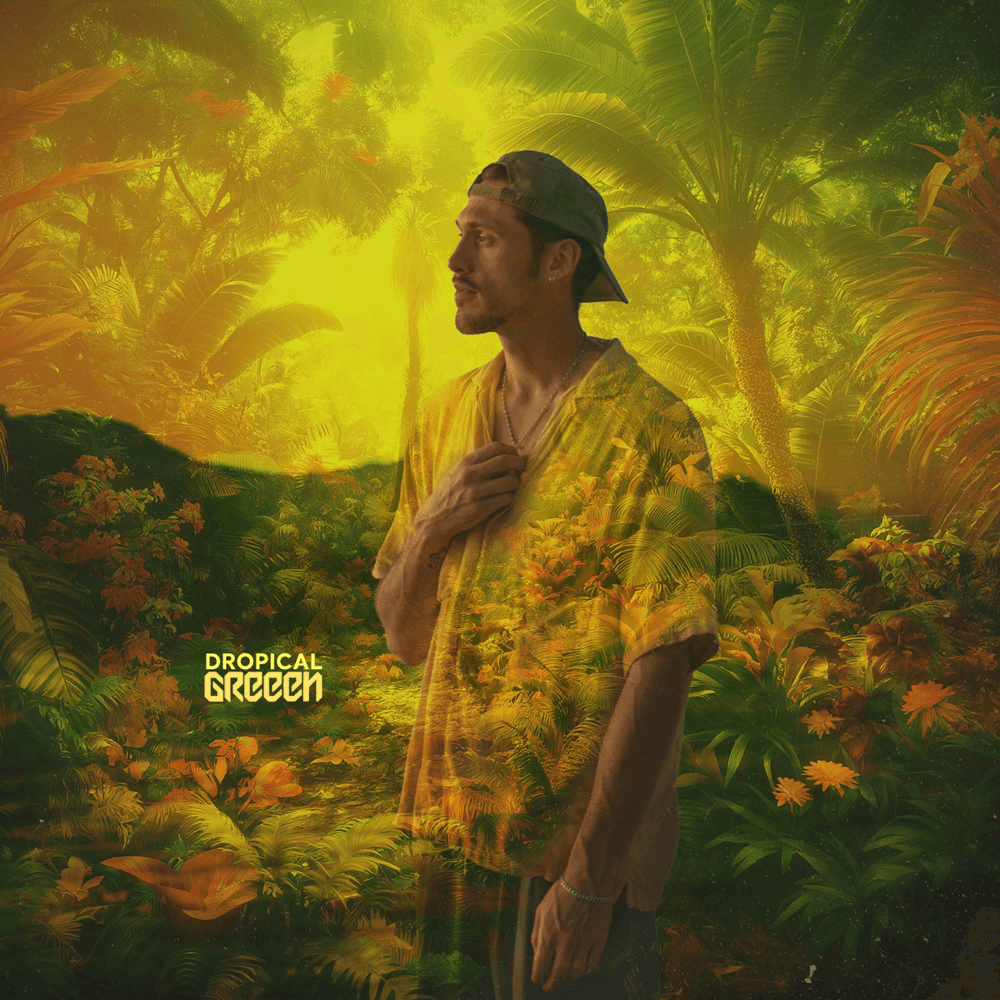 GReeeN - Dropical GReeeN GReeeN - Dropical GReeeN