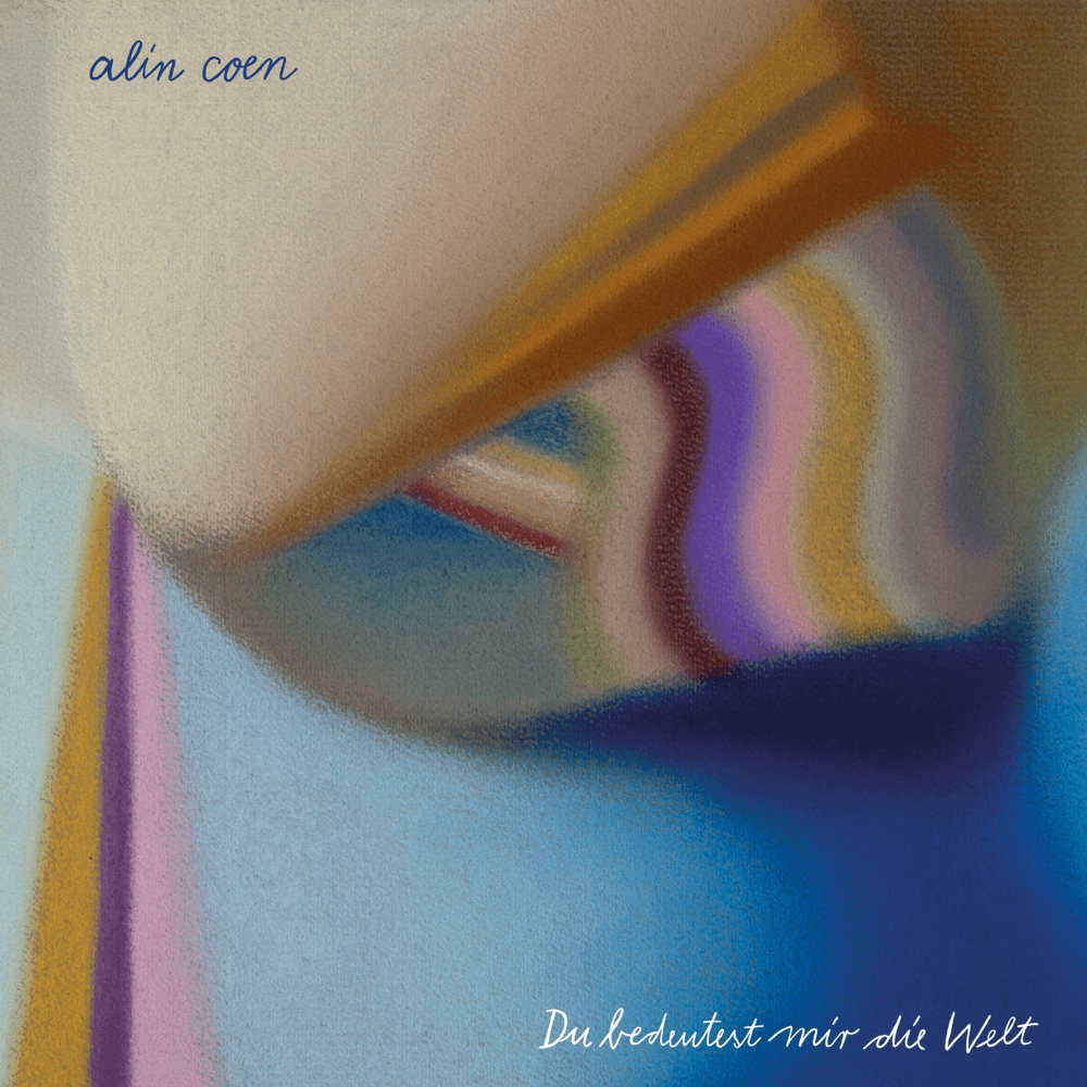 Alin Coen - Du bedeutest mir die Welt Alin Coen - Du bedeutest mir die Welt
