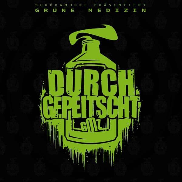 Grüne Medizin - Durchgepeitscht Grüne Medizin - Durchgepeitscht