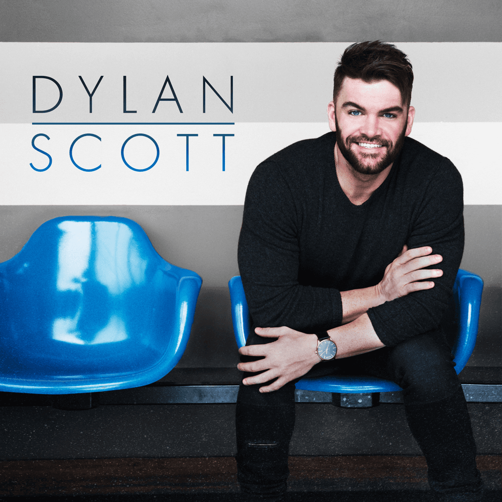 Dylan Scott - Dylan Scott Dylan Scott - Dylan Scott