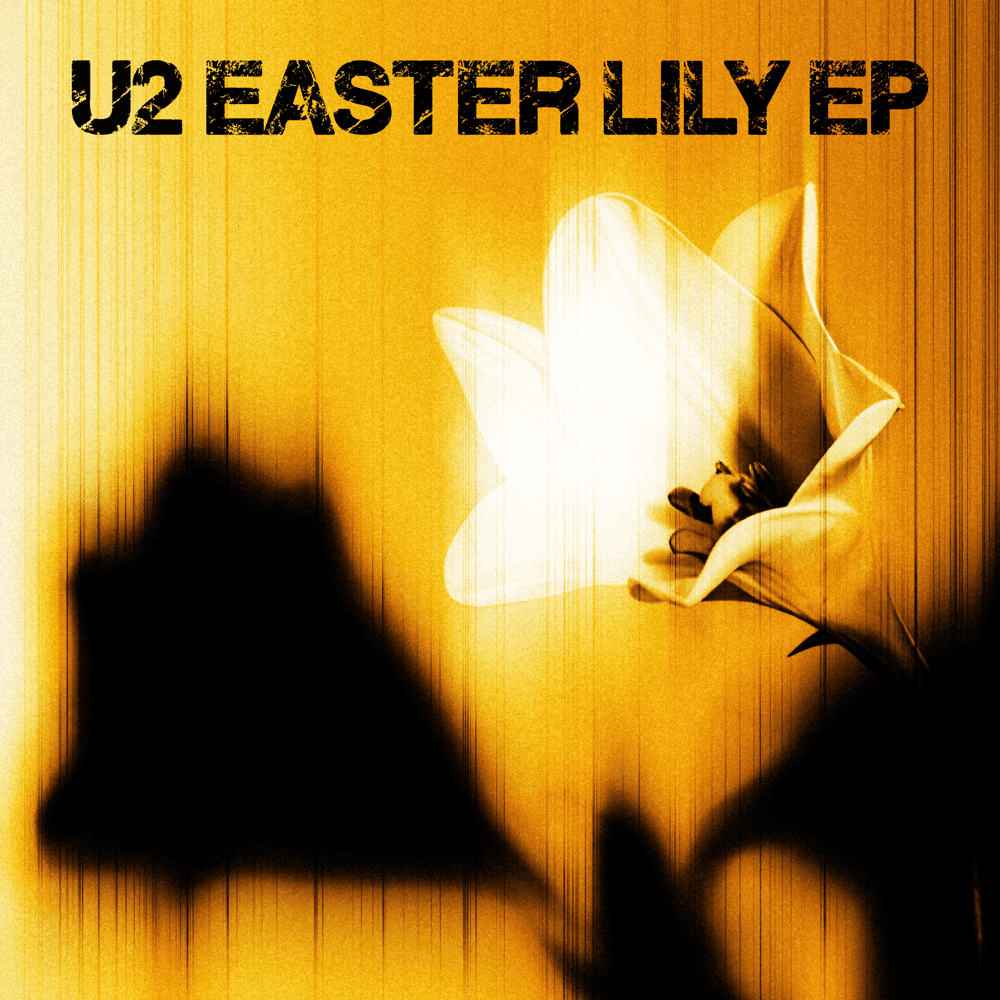 U2 - Easter Lily EP U2 - Easter Lily EP