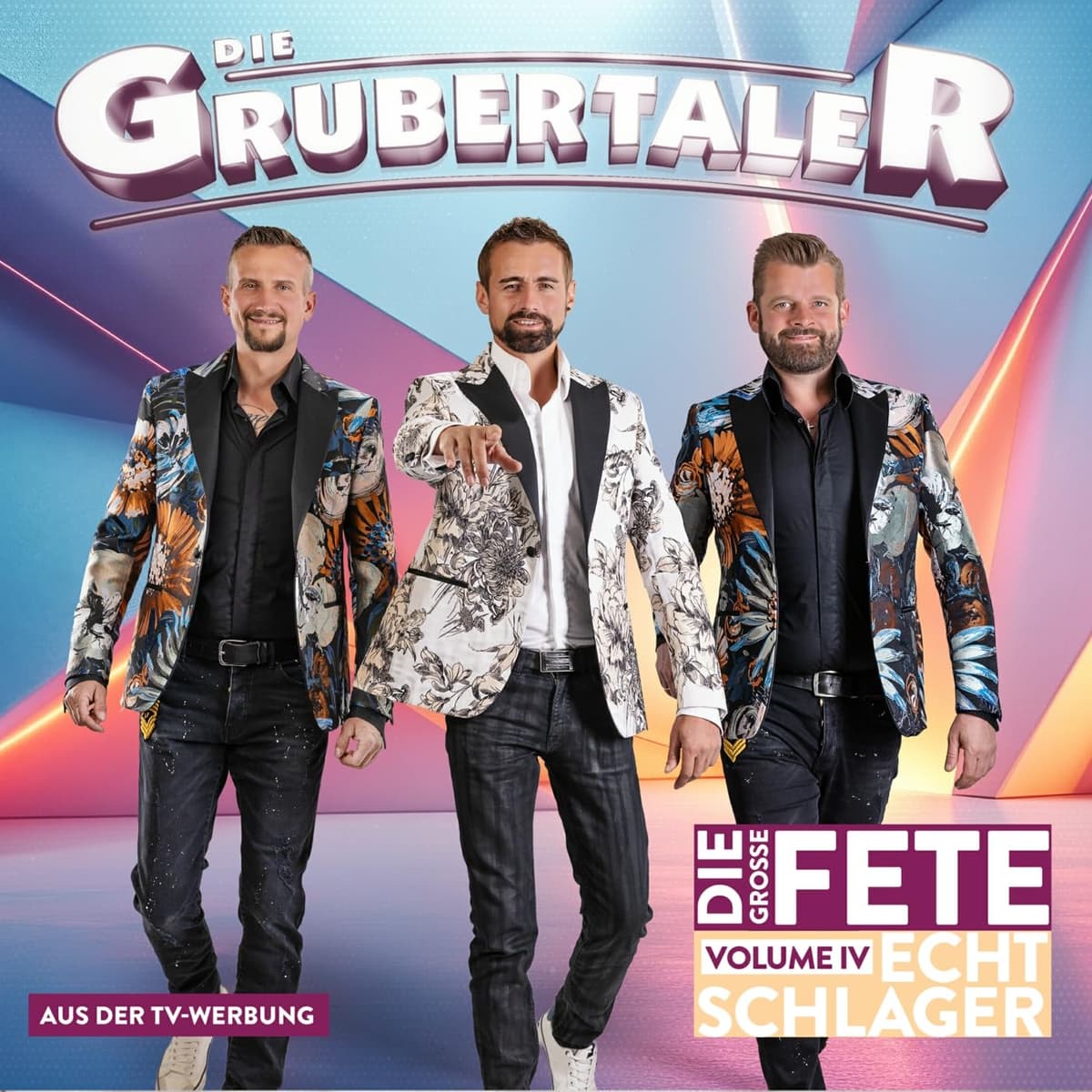 Die Grubertaler - Echt Schlager - Die grosse Fete Volume IV Die Grubertaler - Echt Schlager - Die grosse Fete Volume IV