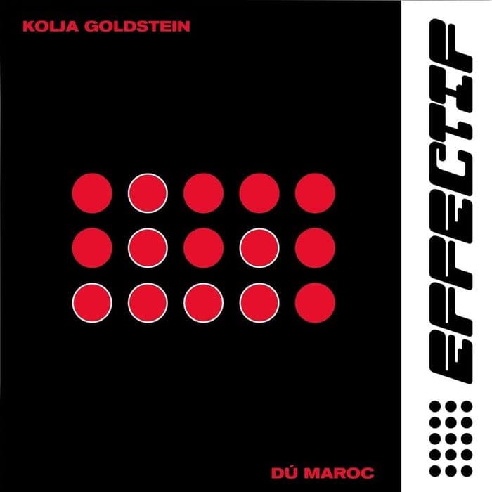 Kolja Goldstein & Dú Maroc - Effectif