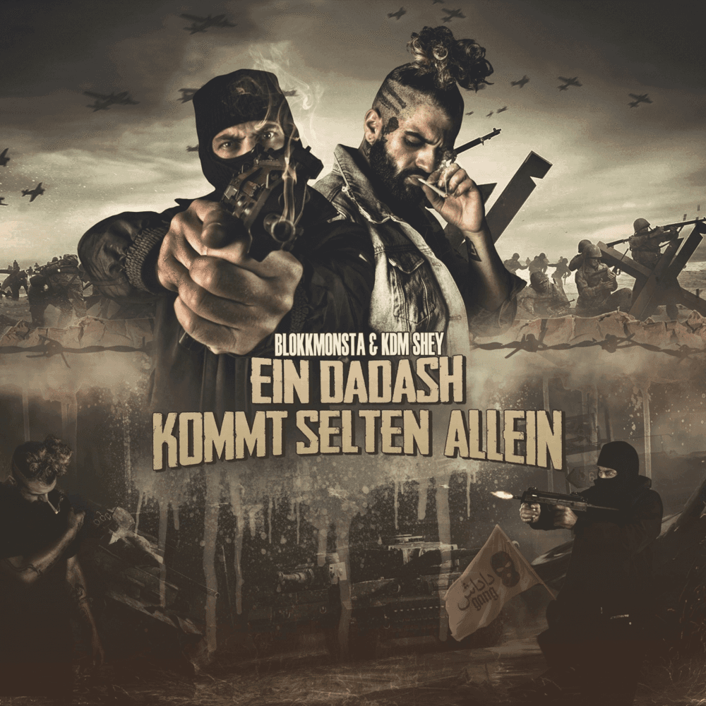 Blokkmonsta & KDM Shey - Ein Dadash kommt selten allein