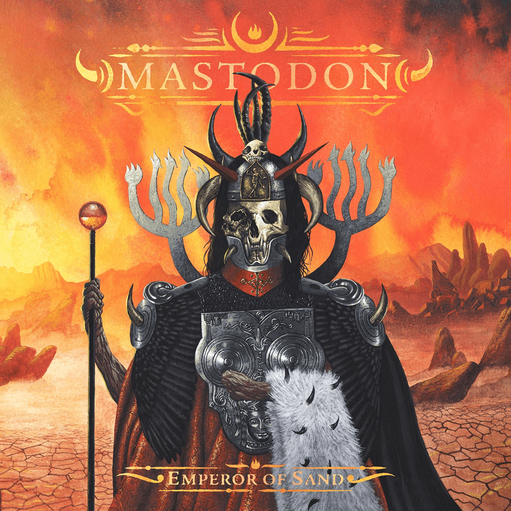 Mastodon - Emperor Of Sand Mastodon - Emperor Of Sand