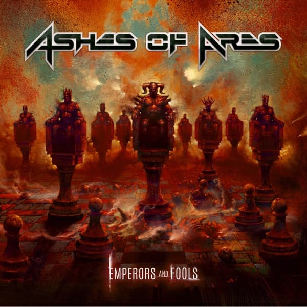 Ashes Of Ares - Emperors And Fools Ashes Of Ares - Emperors And Fools