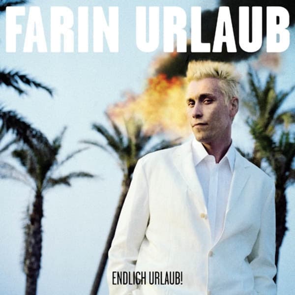 Farin Urlaub - Endlich Urlaub! Farin Urlaub - Endlich Urlaub!