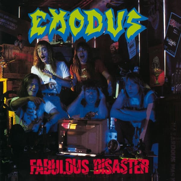 Exodus - Fabulous Disaster Exodus - Fabulous Disaster