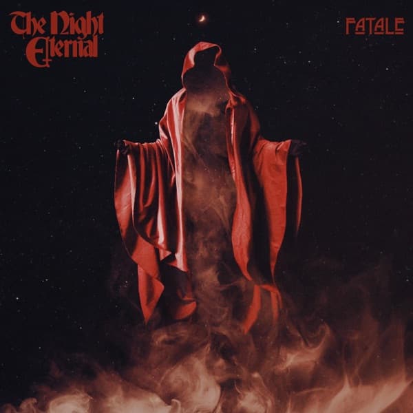 The Night Eternal - Fatale The Night Eternal - Fatale
