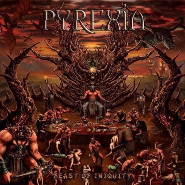 Pyrexia - Feast Of Iniquity