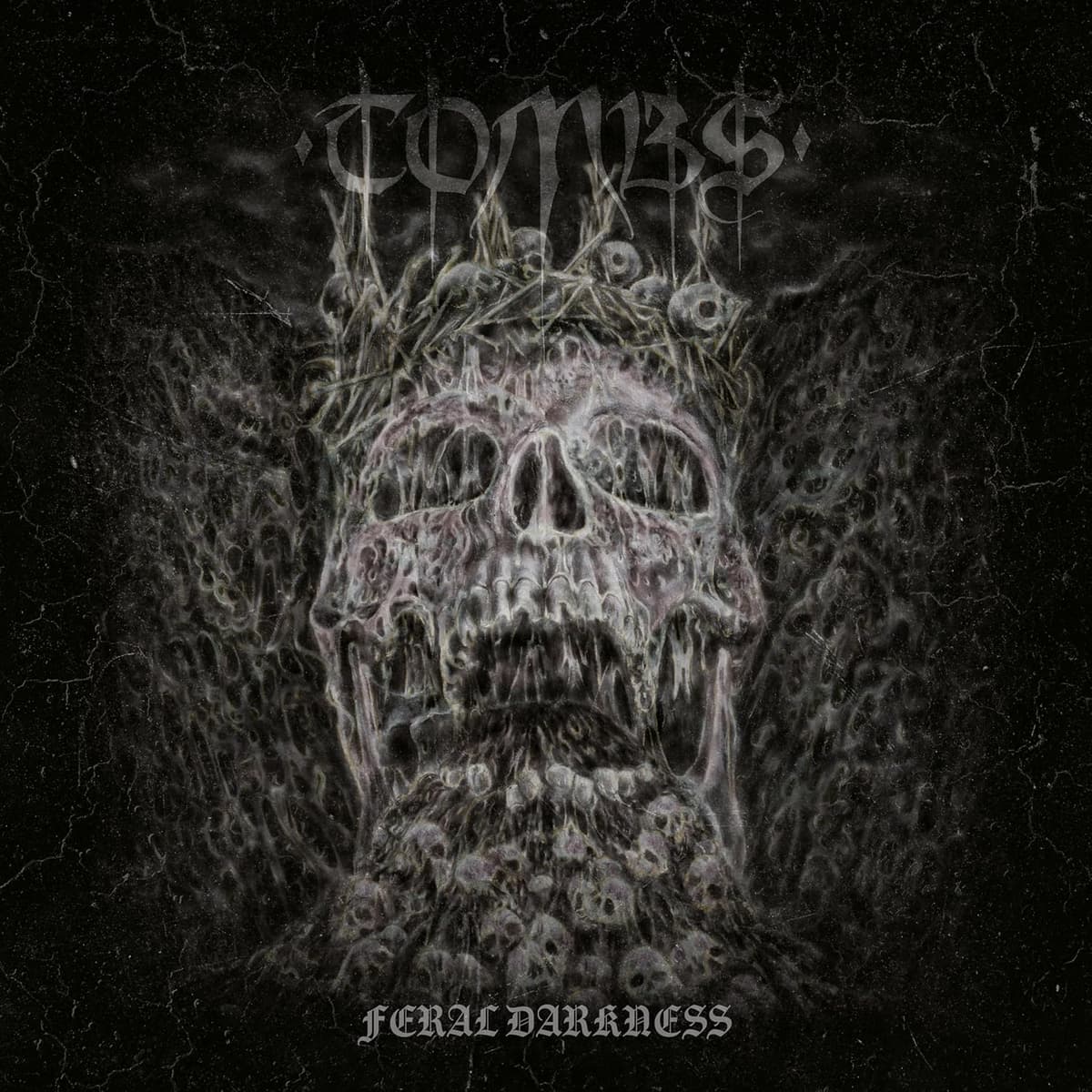 Tombs - Feral Darkness Tombs - Feral Darkness