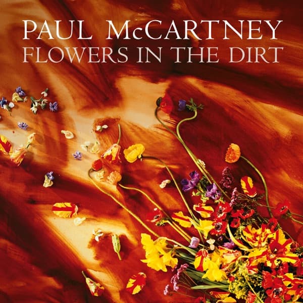 Paul McCartney - Flowers In The Dirt