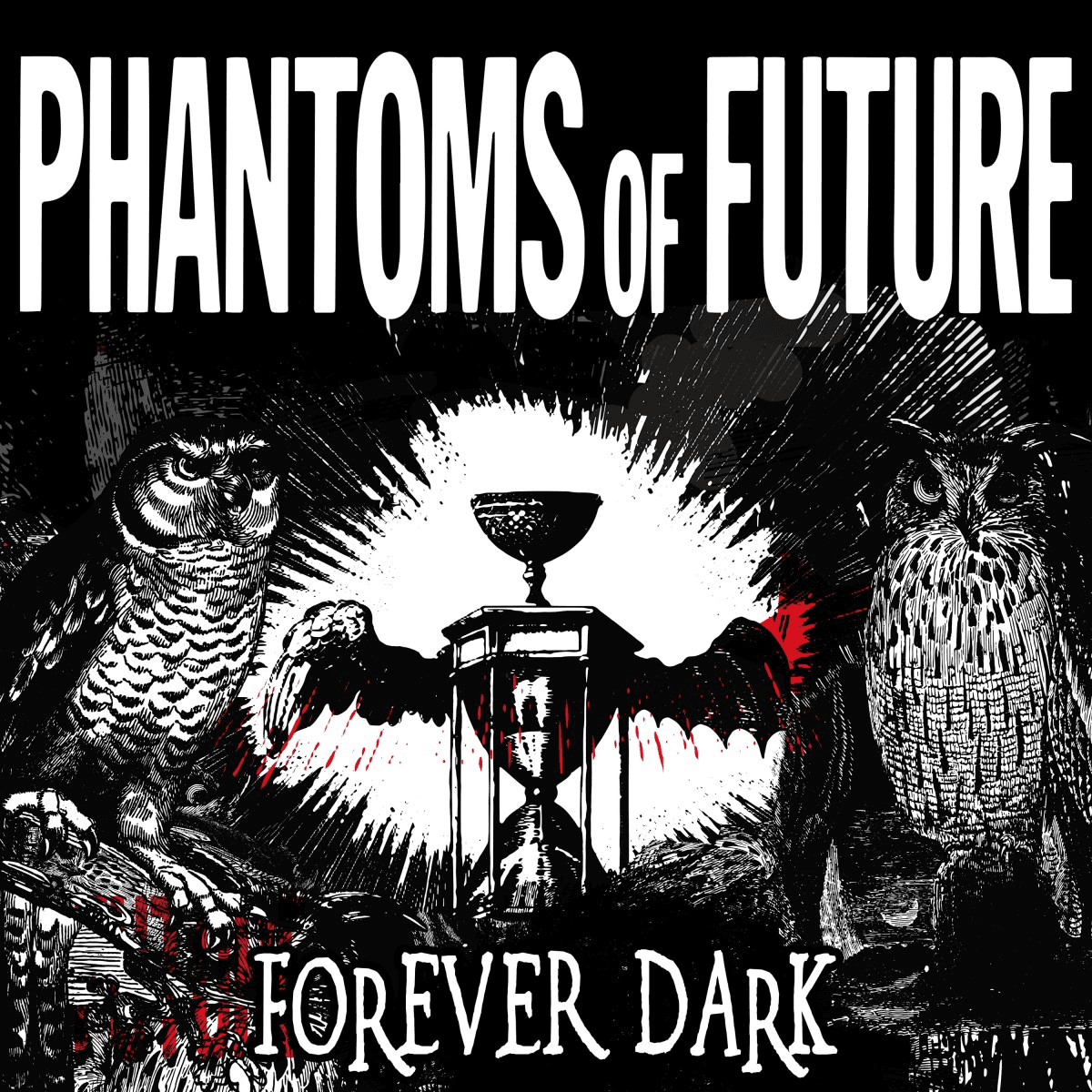 Phantoms of Future - Forever Dark