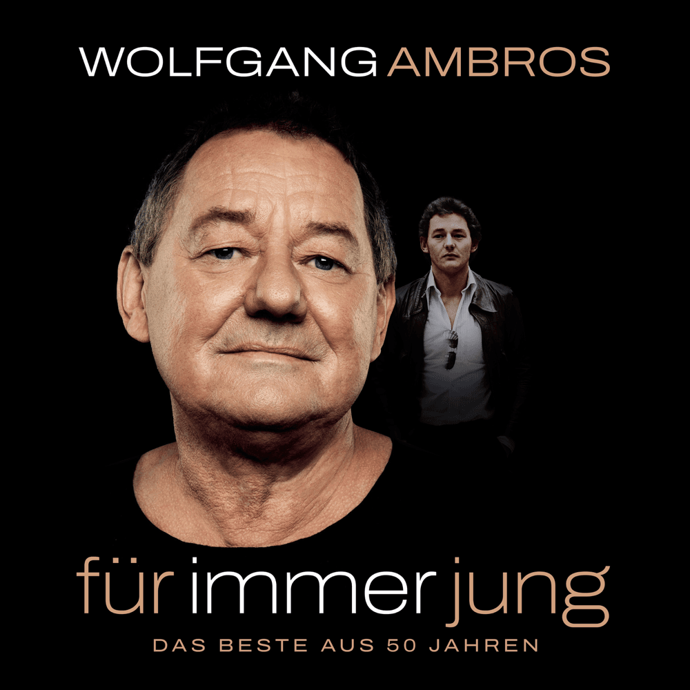 Wolfgang Ambros - Für immer jung - Das Beste aus 50 Jahren