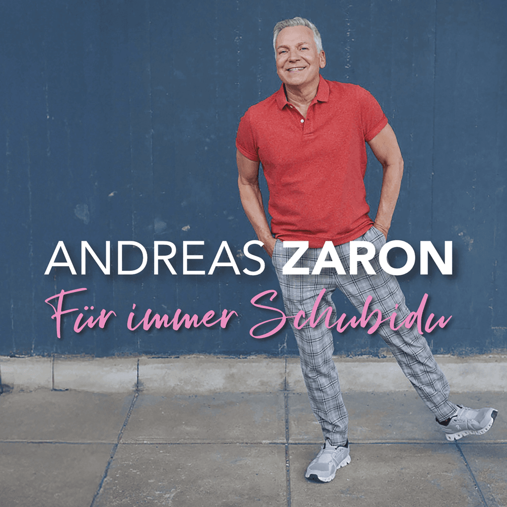 Andreas Zaron - Für immer Schubidu