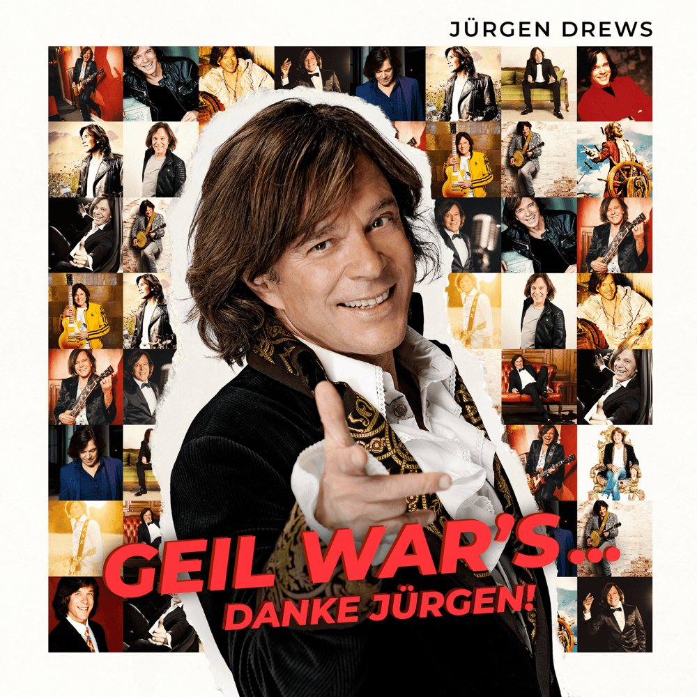 Jürgen Drews - Geil war's... Danke Jürgen! Jürgen Drews - Geil war's... Danke Jürgen!