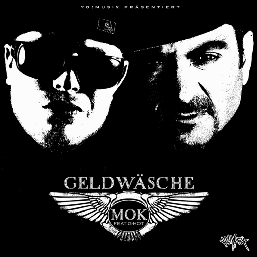 MOK & G-Hot - Geldwäsche MOK & G-Hot - Geldwäsche