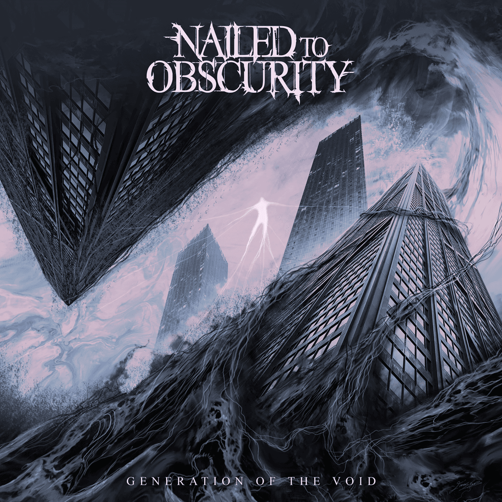 Nailed To Obscurity - Generation Of The Void Nailed To Obscurity - Generation Of The Void