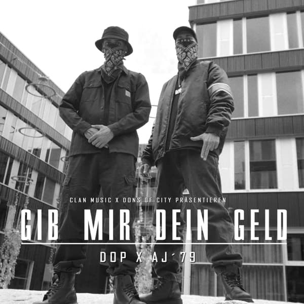 DOP & AJ'79 - Gib mir dein Geld