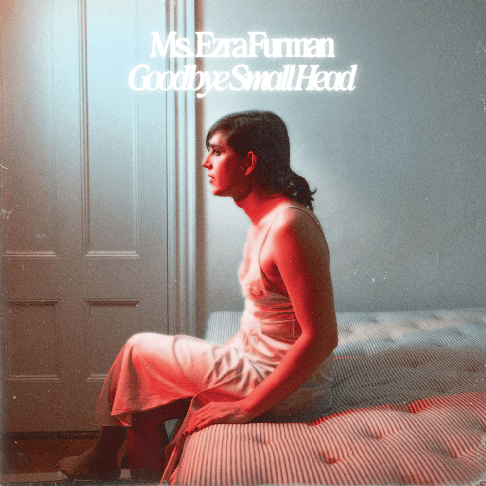 Ezra Furman - Goodbye Small Head Ezra Furman - Goodbye Small Head