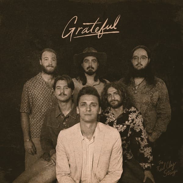 The Red Clay Strays - Grateful The Red Clay Strays - Grateful