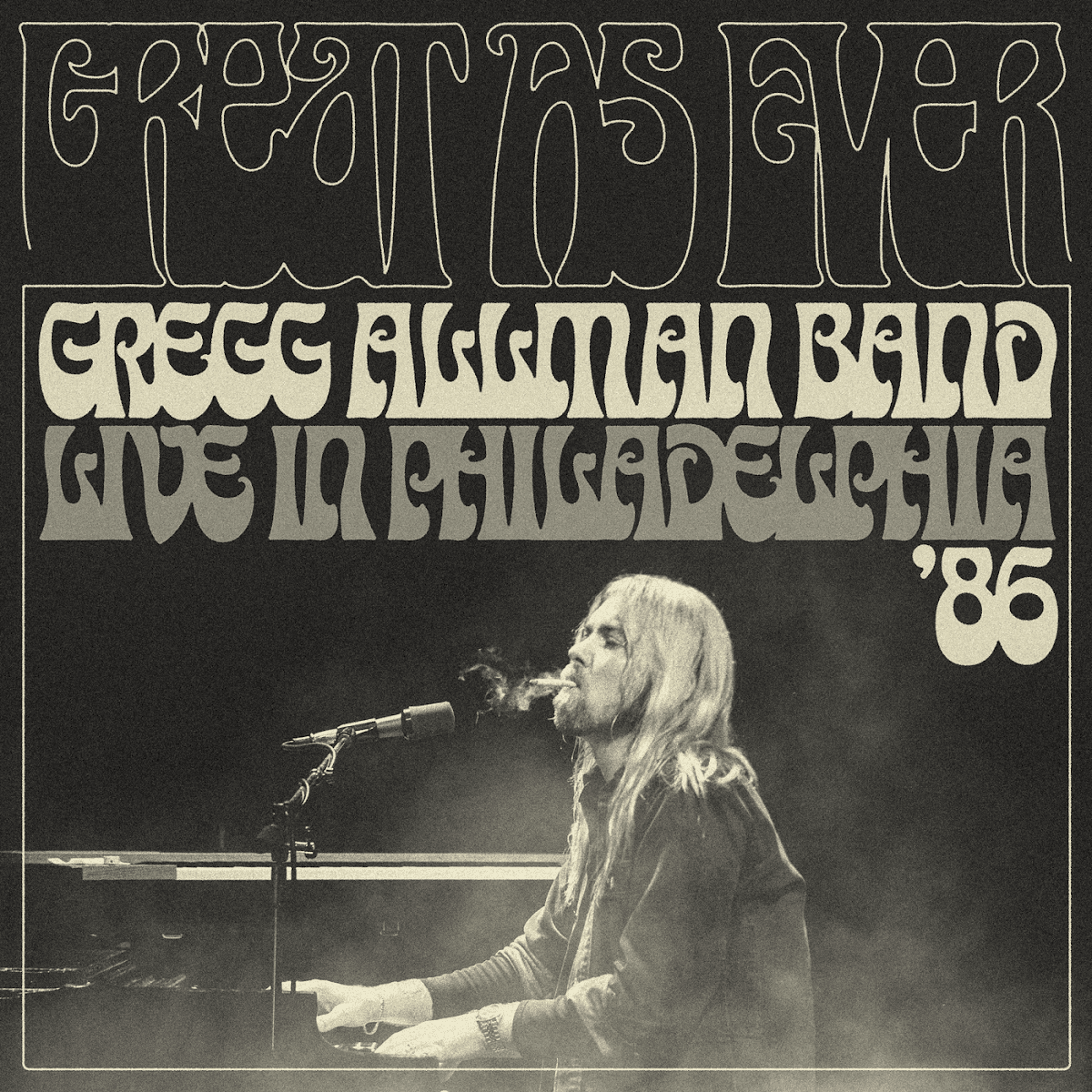 Gregg Allman Band - Great As Ever - Live In Philadelphia 1-11-86