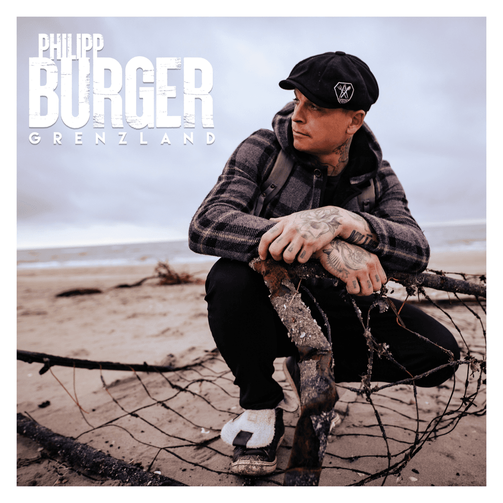 Philipp Burger - Grenzland Philipp Burger - Grenzland