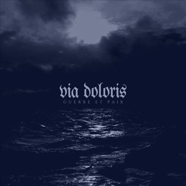Via Doloris - Guerre Et Paix
