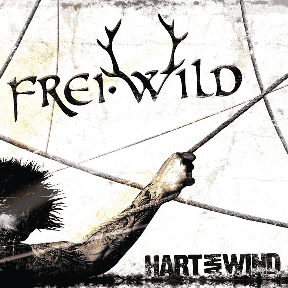 Frei.Wild - Hart am Wind Frei.Wild - Hart am Wind