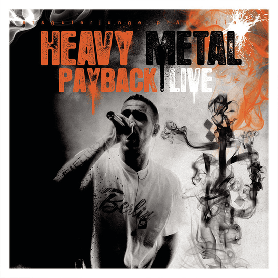 Bushido - Heavy Metal Payback Live Bushido - Heavy Metal Payback Live