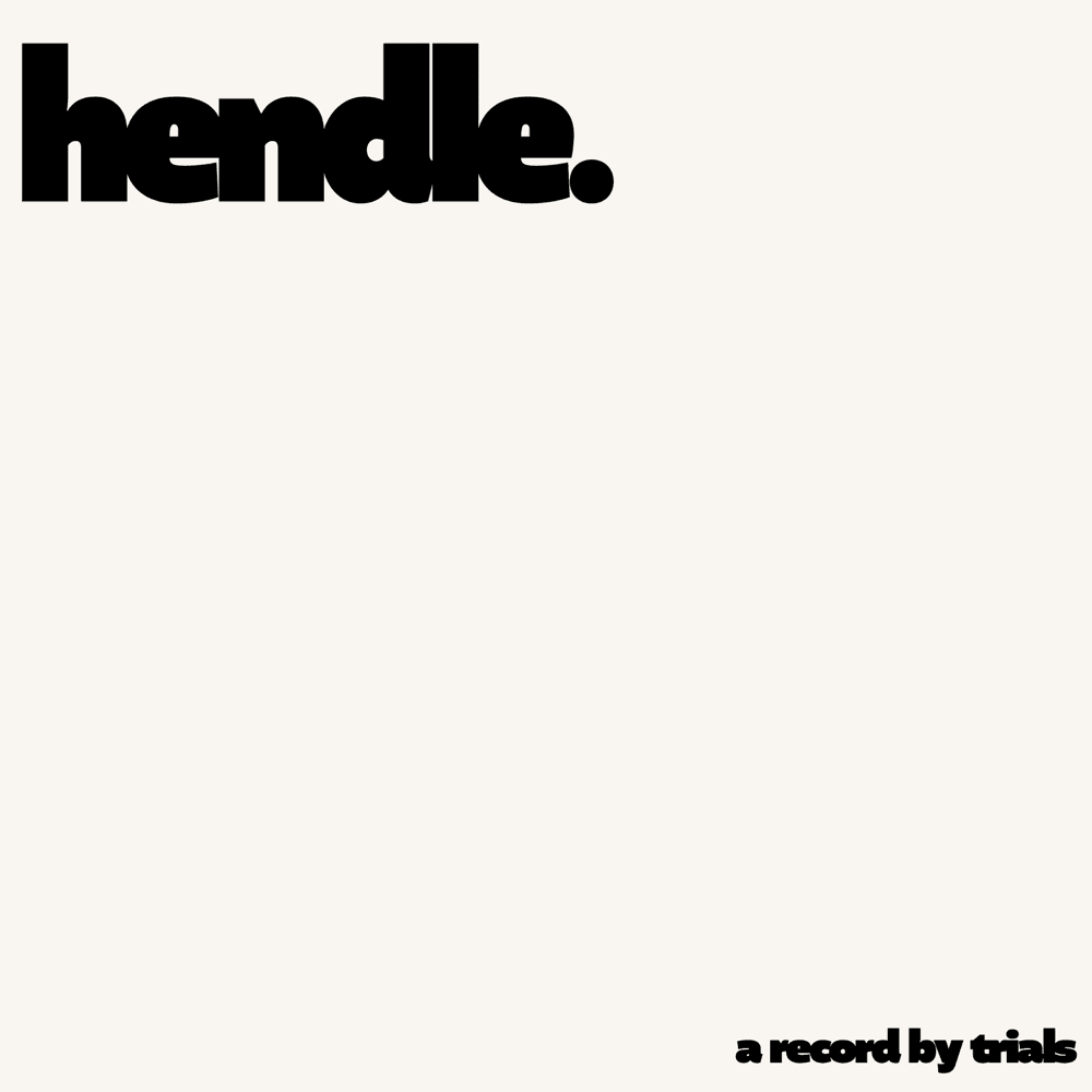 Trials - Hendle Trials - Hendle