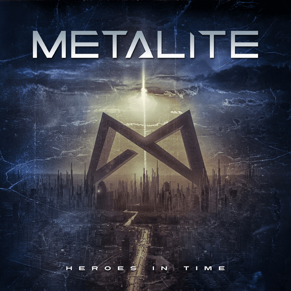 Metalite - Heroes In Time