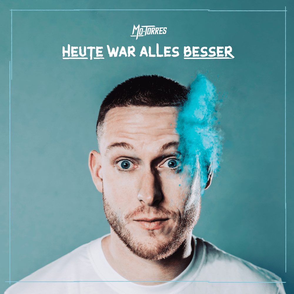 Mo-Torres - Heute war alles besser
